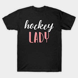 hockey lady - hockey girl T-Shirt